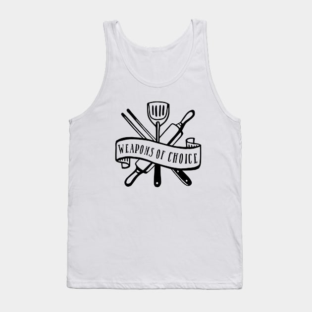 Kitchen Series: Weapons of Choice Tank Top by Jarecrow 